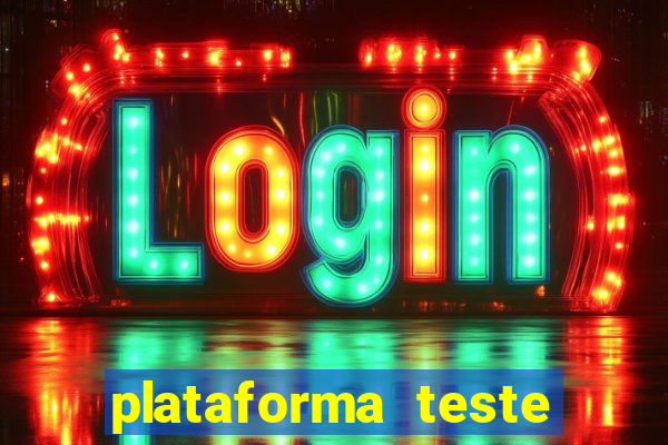 plataforma teste fortune tiger